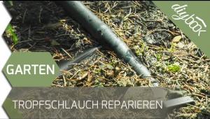 Embedded thumbnail for Tröpfchenschlauch reparieren